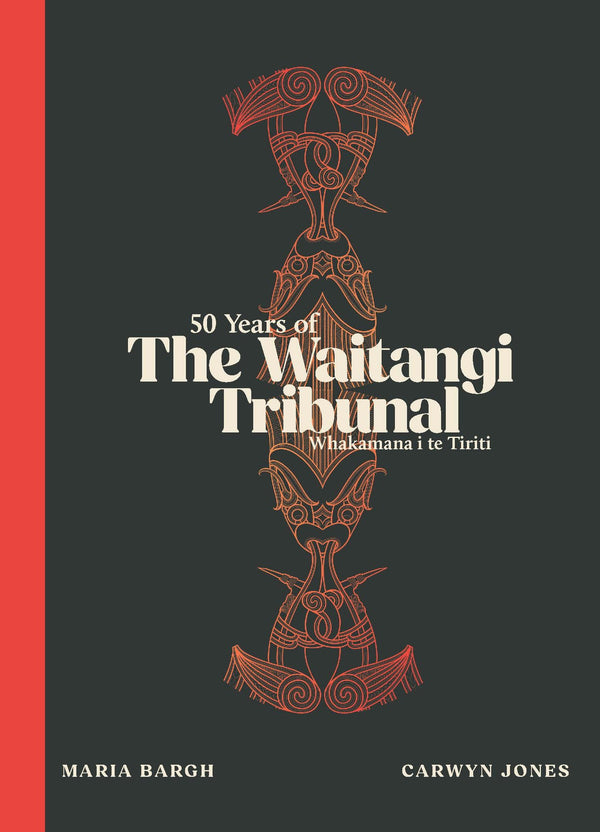 50 years of the Waitangi Tribunal: Whakamana i te Tiriti