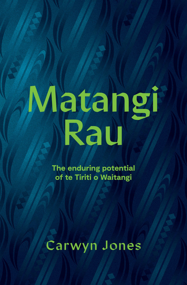 Matangi Rau: The enduring potential of te Tiriti o Waitangi